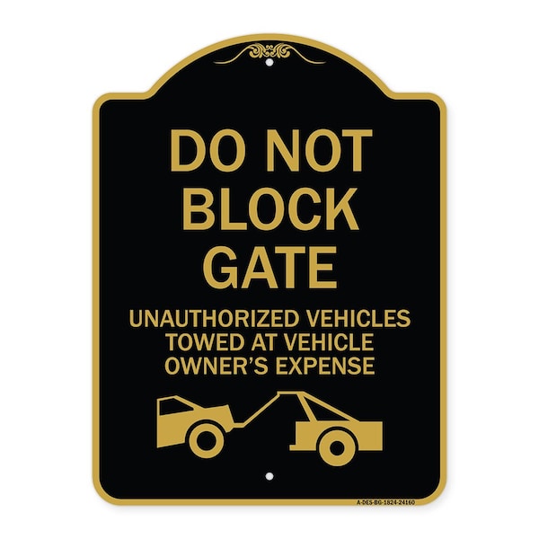Do Not Block Gate Unauthorized Vehicles Towed at Owner Expense with Graphic, A-DES-BG-1824-24160